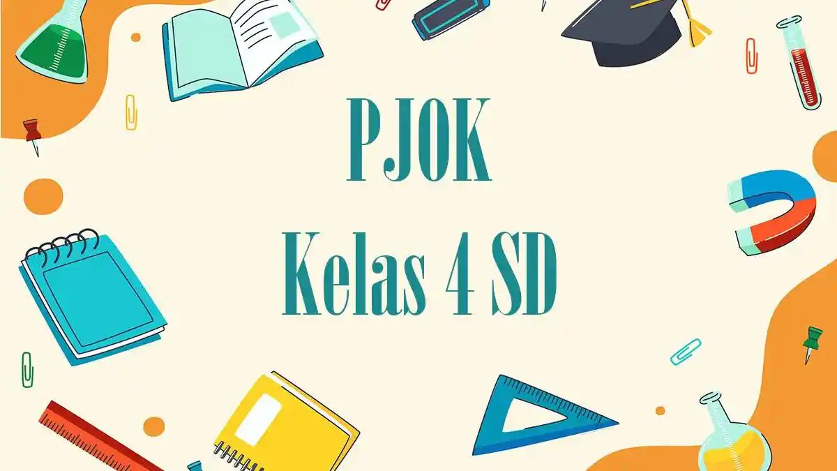 45 Contoh Soal SAT PJOK Kelas 4 SD 2026 Lengkap Kunci Jawaban - Halaman